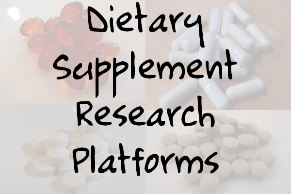 Supplement Research Platforms 'Dietary Supplement Research Platforms' text with capsules and tablets