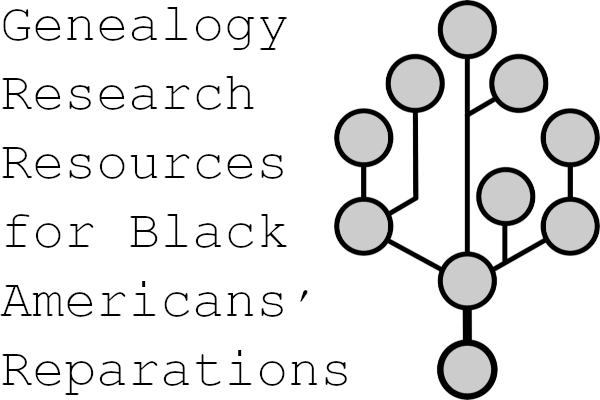 Genealogy Research Resources 'Genealogy Research Resources for Black Americans' Reparations' text and family tree image
