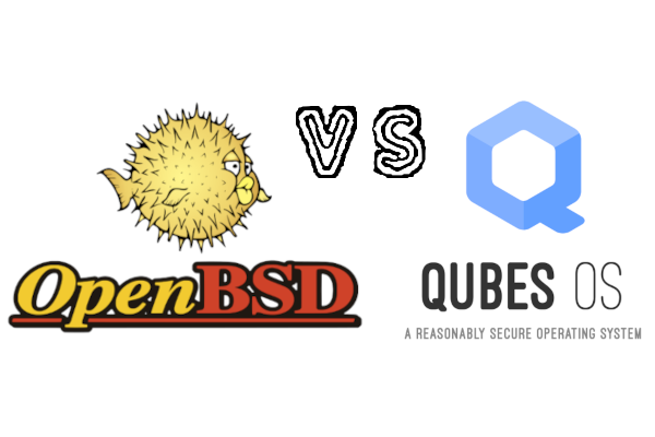 OpenBSD Versus Qubes OS OpenBSD and Qubes OS logos